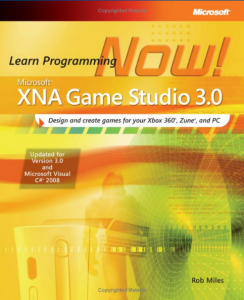 Microsoft XNA Game Studio 3.0 Learn Programming Now Microsoft XNA Game Studio 3.0 Learn Programming Now
