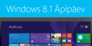Windows 8.1 Äpipäev – arenduspäev äpimeistritele