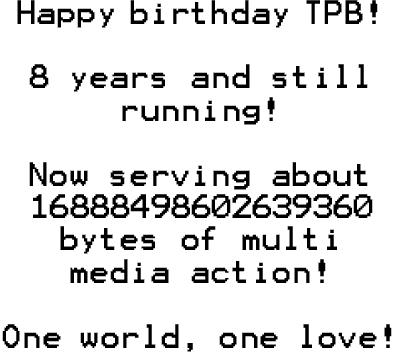 The Pirate Bay sai 8 aastaseks.
